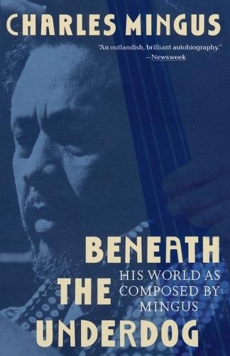 Beneath the Underdog: His World as Composed by Mingus  by Charles Mingus at Abbey's Bookshop, 