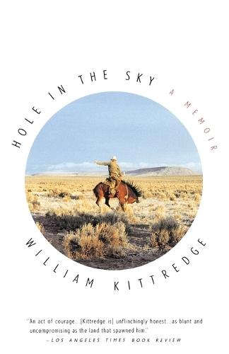 Hole in the Sky: A Memoir  by William Kittredge at Abbey's Bookshop, 