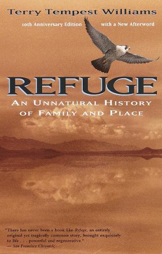 Refuge: An Unnatural History of Family and Place  by Terry Tempest Williams at Abbey's Bookshop, 