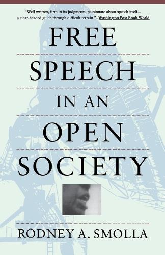 Free Speech in an Open Society  by Rodney A. Smolla at Abbey's Bookshop, 