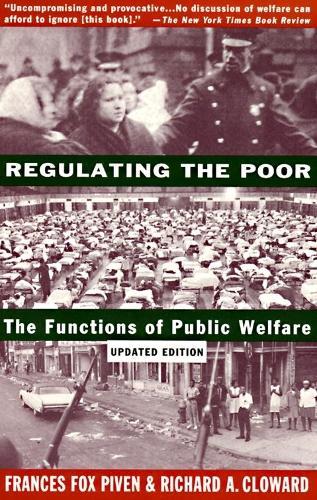 Regulating the Poor: The Functions of Public Welfare  by Frances Fox Piven at Abbey's Bookshop, 