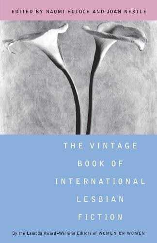 The Vintage Book of International Lesbian Fiction: Lambda Literary Award  by Naomi Holoch at Abbey's Bookshop, 