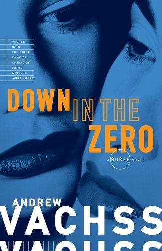 Down in the Zero  by Andrew Vachss at Abbey's Bookshop, 