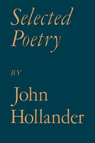 Selected Poetry  by John Hollander at Abbey's Bookshop, 