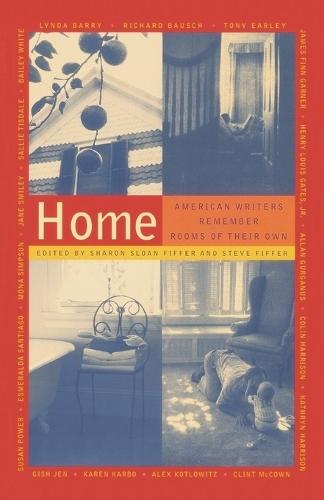 Home: American Writers Remember Rooms of Their Own  by Sharon Sloan Fiffer at Abbey's Bookshop, 
