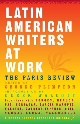 Latin American Writers at Work  by Paris Review at Abbey's Bookshop, 