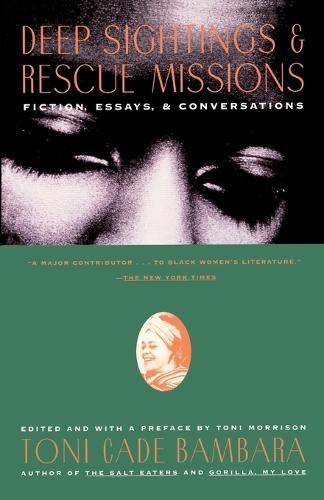 Deep Sightings & Rescue Missions: Fiction, Essays, and Conversations  by Toni Cade Bambara at Abbey's Bookshop, 