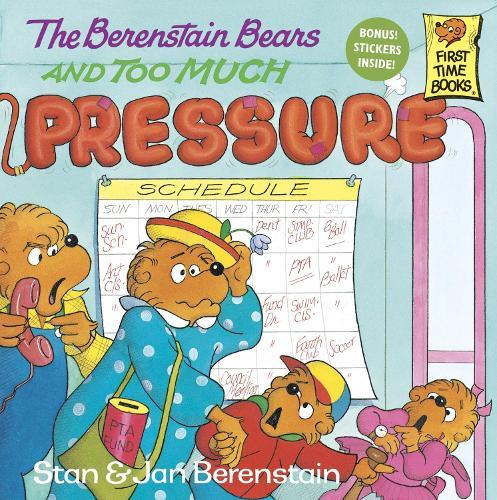 The Berenstain Bears and Too Much Pressure  by Stan Berenstain at Abbey's Bookshop, 