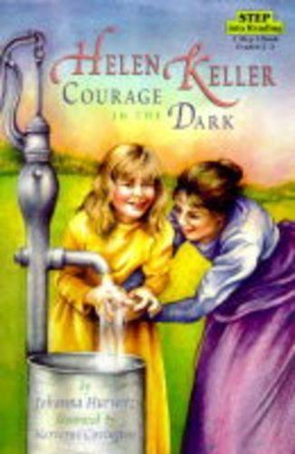 Helen Keller: Courage in the Dark  by Johanna Hurwitz at Abbey's Bookshop, 
