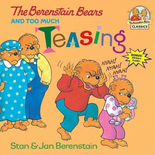The Berenstain Bears and Too Much Teasing  by Stan Berenstain at Abbey's Bookshop, 
