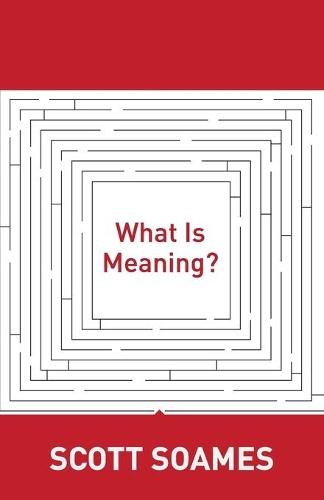 What Is Meaning?  by Scott Soames at Abbey's Bookshop, 