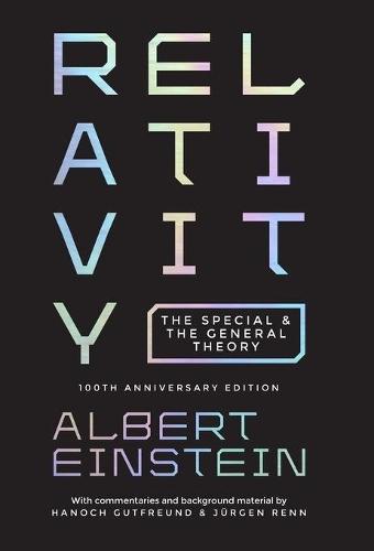 Relativity: The Special and the General Theory - 100th Anniversary Edition  by Albert Einstein at Abbey's Bookshop, 