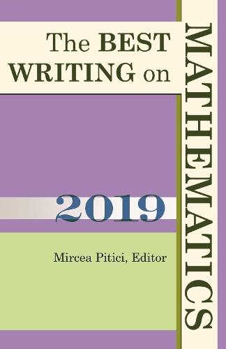 The Best Writing on Mathematics 2019  by Mircea Pitici at Abbey's Bookshop, 