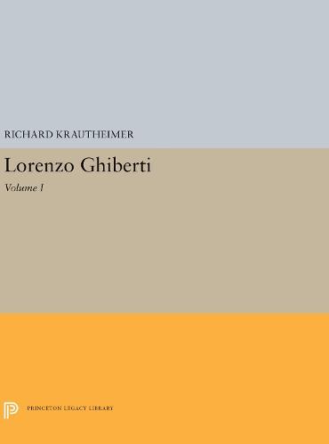 Lorenzo Ghiberti: Volume I  by Richard Krautheimer at Abbey's Bookshop, 