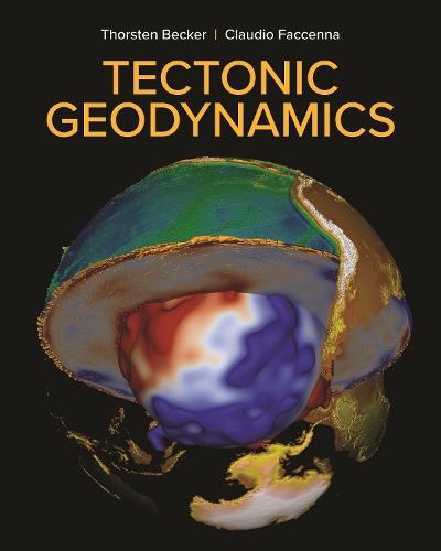 Tectonic Geodynamics  by Thorsten Becker at Abbey's Bookshop, 