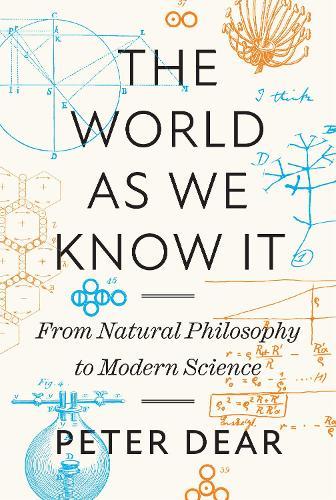 The World as We Know It: From Natural Philosophy to Modern Science