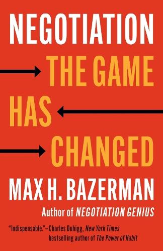 Negotiation: The Game Has Changed  by Max H. Bazerman at Abbey's Bookshop, 