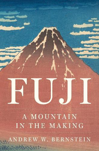 Fuji: A Mountain in the Making