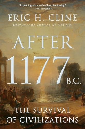 After 1177 B.C.: The Survival of Civilizations  by Eric H. Cline at Abbey's Bookshop, 