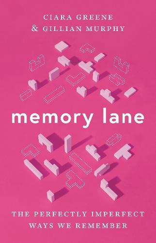 Memory Lane: The Perfectly Imperfect Ways We Remember  by Ciara Greene at Abbey's Bookshop, 