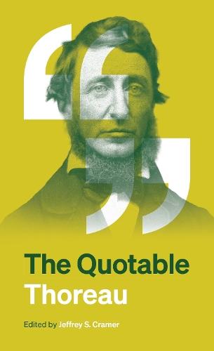 The Quotable Thoreau  by Jeffrey S. Cramer at Abbey's Bookshop, 