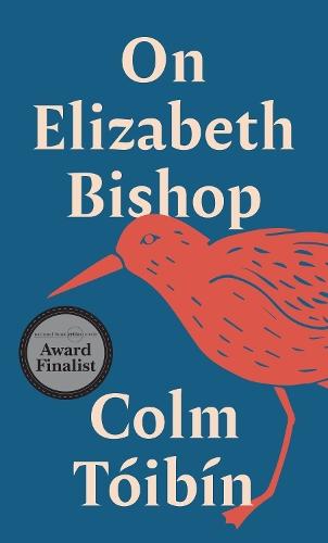 On Elizabeth Bishop  by Colm Tóibín at Abbey's Bookshop, 