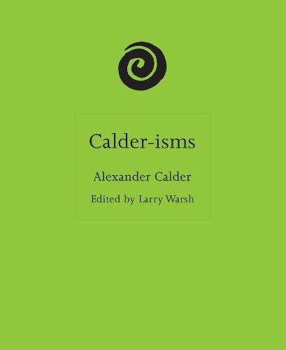 Calder-isms  by Larry Warsh at Abbey's Bookshop, 