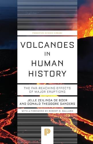 Volcanoes in Human History: The Far-Reaching Effects of Major Eruptions  by Jelle Zeilinga de Boer at Abbey's Bookshop, 