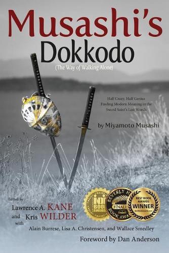 Musashi's Dokkodo (the Way of Walking Alone)  by Lawrence Kane at Abbey's Bookshop, 