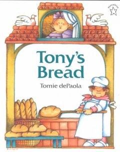 Tony's Bread  by Tomie dePaola at Abbey's Bookshop, 