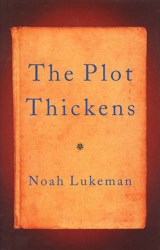 The Plot Thickens  by Noah Lukeman at Abbey's Bookshop, 