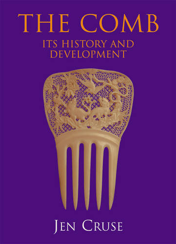 Comb: its History and Development  by Jen Cruse at Abbey's Bookshop, 