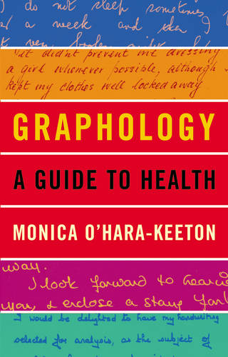 Graphology: a Guide to Health  by Monica O'Hara-Keeton at Abbey's Bookshop, 