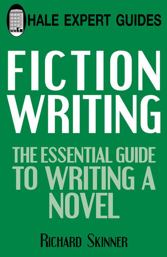Fiction Writing: the Expert Guide  by Richard Skinner at Abbey's Bookshop, 