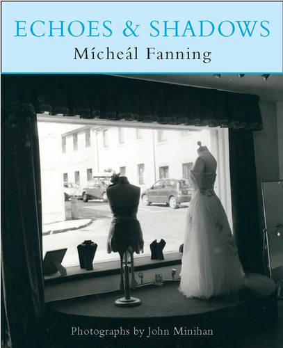 Echoes and Shadows  by Micheal Fanning at Abbey's Bookshop, 
