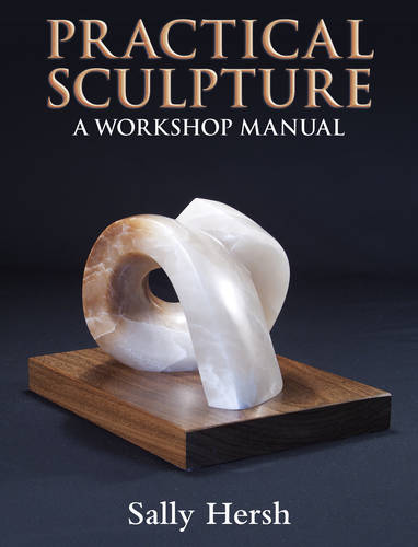 Practical Sculpture  by Sally Hersh at Abbey's Bookshop, 