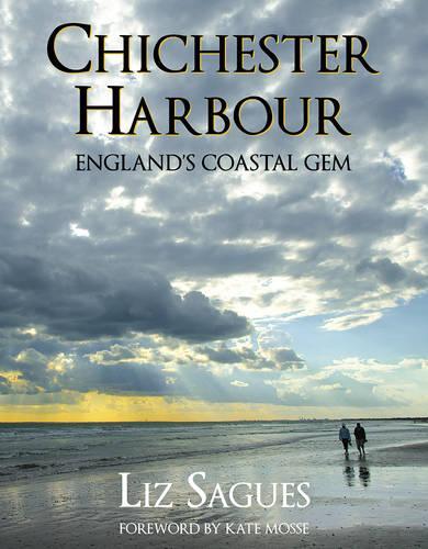 Chichester Harbour: England's Coastal Gem  by Liz Sagues at Abbey's Bookshop, 