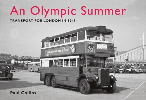 An Olympic Summer: Transport for London in 1948  by Paul Collins at Abbey's Bookshop, 