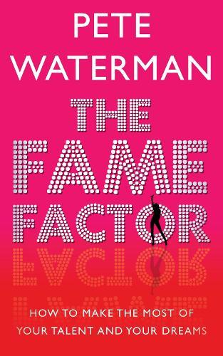 The Fame Factor  by Pete Waterman at Abbey's Bookshop, 