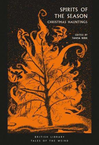 Spirits of the Season: Christmas Hauntings (Tales of the Weird)  by Tanya Kirk at Abbey's Bookshop, 