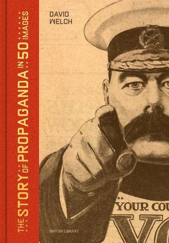 The Story of Propaganda in 50 Images  by David Welch at Abbey's Bookshop, 