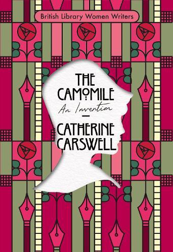 The Camomile: An Invention  by Catherine Carswell at Abbey's Bookshop, 