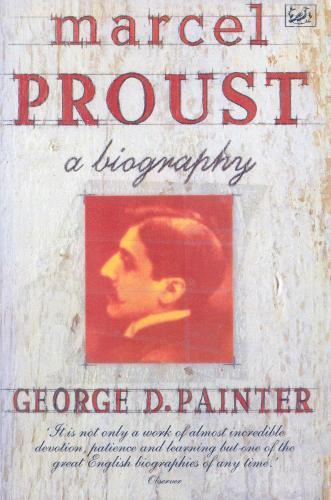 Marcel Proust: A Biography  by George D Painter Painter at Abbey's Bookshop, 