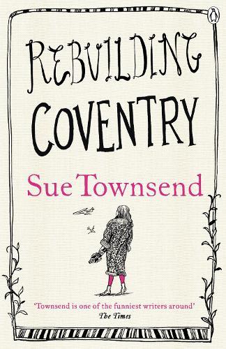 Rebuilding Coventry  by Sue Townsend at Abbey's Bookshop, 