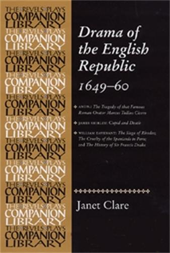 Drama of the English Republic, 1649–1660: Plays and Entertainments  by Janet Clare at Abbey's Bookshop, 