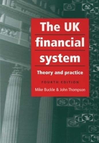 The UK financial system: 4th Edition  by Mike Buckle at Abbey's Bookshop, 