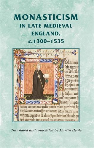 Monasticism in Late Medieval England, C.1300–1535  by Martin Heale at Abbey's Bookshop, 