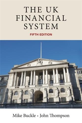 The Uk Financial System: Theory and Practice, Fifth Edition  by Mike Buckle at Abbey's Bookshop, 