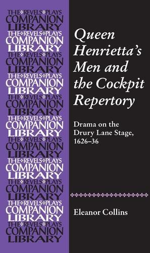 Queen Henrietta's Men and the Cockpit Repertory: Drama on the Drury Lane Stage, 1625-37  by Eleanor Collins at Abbey's Bookshop, 