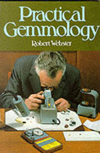 Practical Gemmology  by Robert Webster at Abbey's Bookshop, 